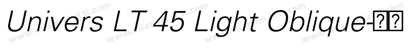 Univers LT 45 Light Oblique字体转换